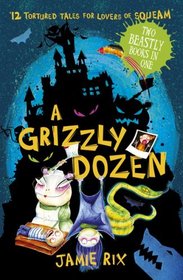 A Grizzly Dozen (Grizzly Tales)