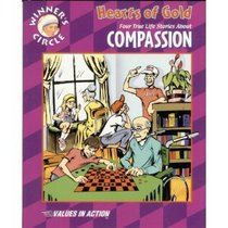 Hearts of Gold: Four True Life Stories About Compassion