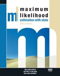 Maximum Likelihood Estimation with Stata, Third Edition