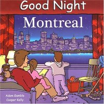 Good Night Montreal (Good Night Our World series)
