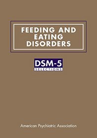 Feeding and Eating Disorders: Dsm-5(r) Selections