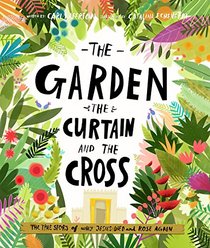 The Garden, the Curtain and the Cross