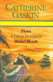 Fiona / A Falcon For A Queen / Blake's Reach
