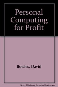 Personal Computing for Profit