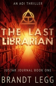 The Last Librarian (Justar Journal, Bk 1)