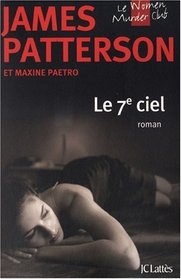 Le 7e ciel (7th Heaven) (Women's Murder Club, Bk 7) (French Edition)