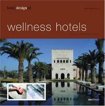 best designed wellness hotels IV (Best Designed)