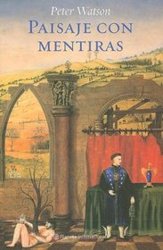 Paisaje Con Mentiras/ Landscape of Lies (Spanish Edition)