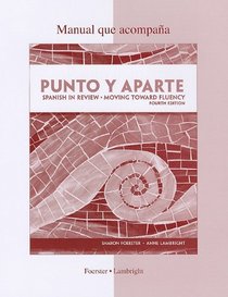 Punto y aparte: Spanish in Review, Moving Toward Fluency (Spanish Edition)