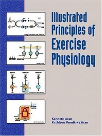 Illustrated Principles of Exercise Physiology