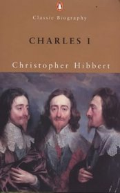 Charles I (Penguin Classic Biography)