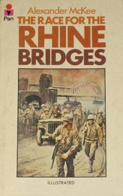 Race for the Rhine Bridges, 1940 and 1944-45