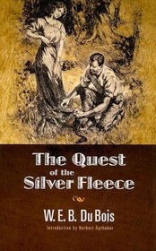 The Quest of the Silver Fleece (Dover Books on Literature & Drama)