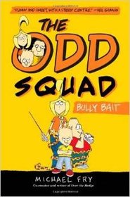 Bully Bait (Odd Squad, Bk 1)