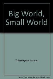 Big World, Small World
