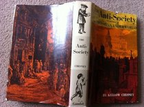Anti-Society: An Account of the Victorian Society