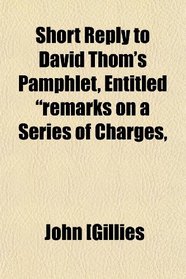 Short Reply to David Thom's Pamphlet, Entitled 