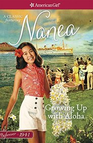 Growing Up with Aloha: A Nanea Classic 1