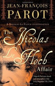 The Nicolas Le Floch Affair (Nicolas Le Floch Investigation, Bk 4)