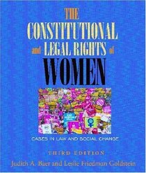 The Constitutional And Legal Rights of Women: Cases in Law And Social Change