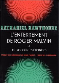L'enterrement de roger malvin et autres contes (French Edition)