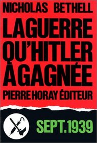 La guerre qu'Hitler a gagne, septembre 1939