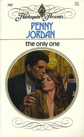 The Only One (Harlequin Presents # 785)