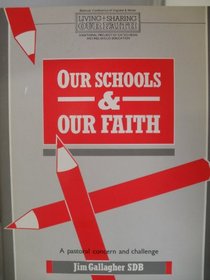 Our Schools and Our Faith: A Pastoral Concern and Challenge