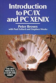 Introduction Pc-1X, Pc-Xenix (IBM personal computer series)