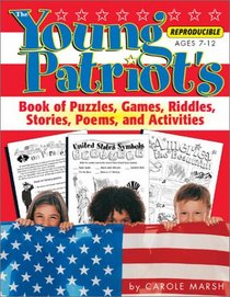 The Young Patriot's Book of Puzzles, Games, Riddles, Stories, Poems, and Activities (Patriotic Favorites)