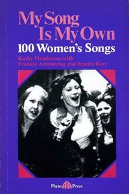 My Song Is My Own 100 Womens Songs