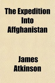 The Expedition Into Affghanistan