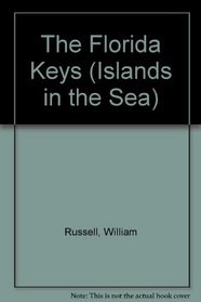 The Florida Keys (Islands in the Sea)