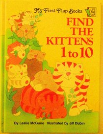 Find the kittens, 1 to 10 (My first flap books)