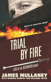 Trial By Fire (The Destroyer)