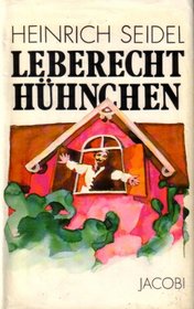 Leberecht Huhnchen: Roman (Bibliothek in Grossdruckschrift) (German Edition)