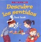 Descubre los sentidos / Discover the Senses (El Juego De La Ciencia) (Spanish Edition)