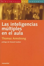 Las Inteligencias Multiples en el Aula (Biblioteca del Docente)