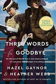 Three Words for Goodbye: A Novel