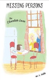 Chocolate Lover (Missing Persons)