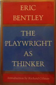 The Playwright as Thinker: A Study of Drama in Modern Times