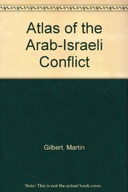 Atlas of the Arab-Israeli Conflict