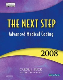 The Next Step, Advanced Medical Coding 2008 Edition (Next Step: Advanced Medical Coding)