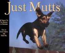 Just Mutts: A Tribute to the Rogues of Dogdom (Just...)