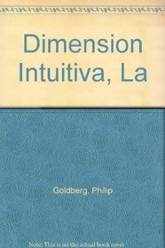 Dimension Intuitiva, La (Spanish Edition)