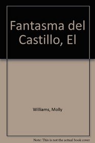 Fantasma del Castillo, El (Spanish Edition)