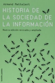 Historia de la sociedad de la informacion (Spanish Edition)