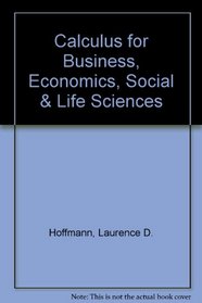 Calculus for Business, Economics, Social & Life Sciences