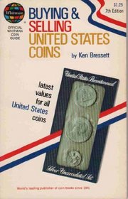 Buying and selling United States coins: An illustrated valuation guide of all regular mint issues from 1792 to date