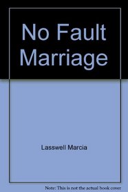No Fault Marriage
